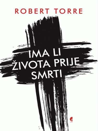 Robert Torre - Ima li života prije smrti