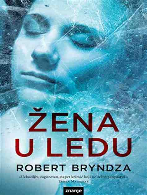 Robert Bryndza - Žena u ledu
