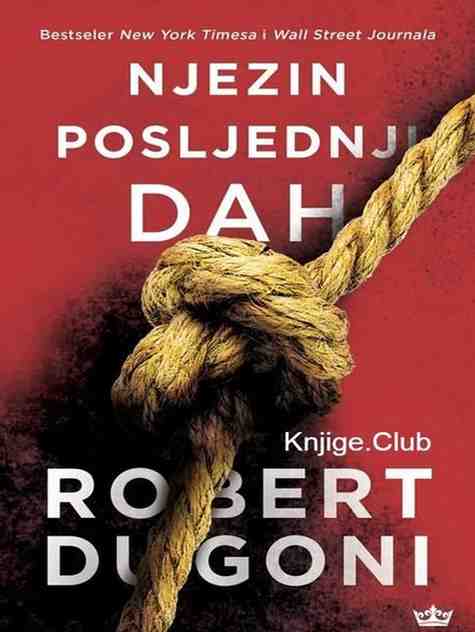 Robert Dugoni - Njezin posljednji dah