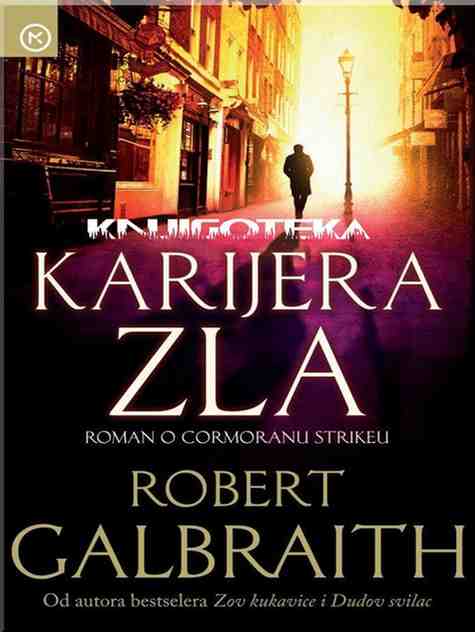 Robert Galbraith - Karijera Zla