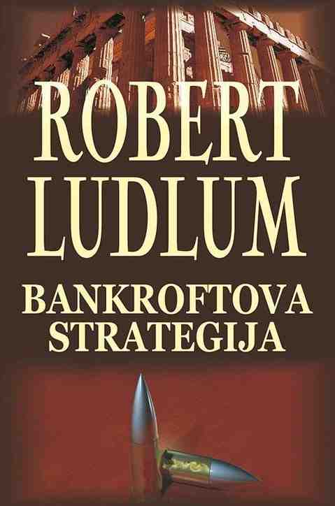 Robert Ludlum - Bankroftova strategija