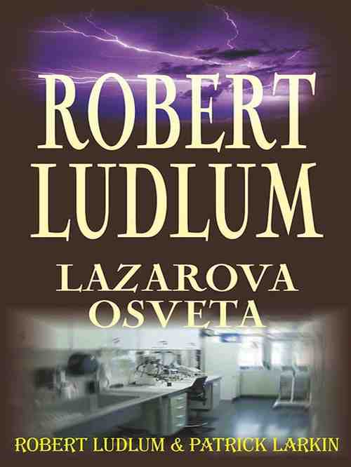 Robert Ludlum - Lazarova osveta
