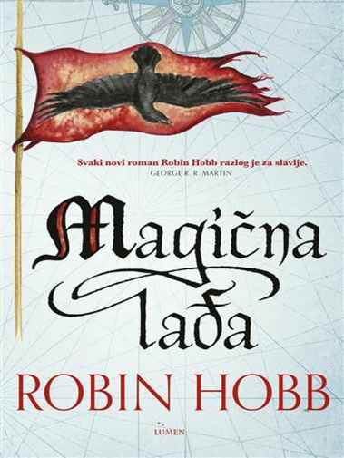 Robin Hobb - Magična lađa