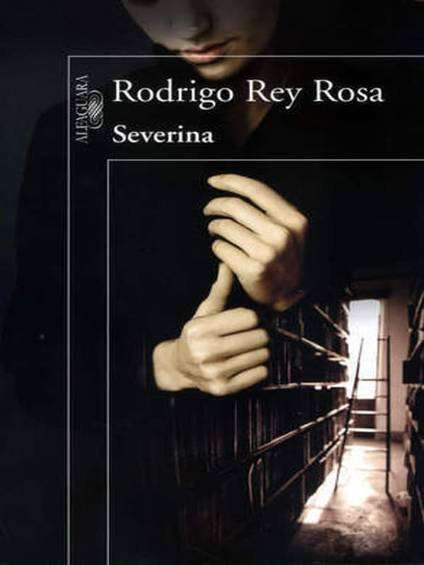 Rodrigo Rey Rosa - Severina