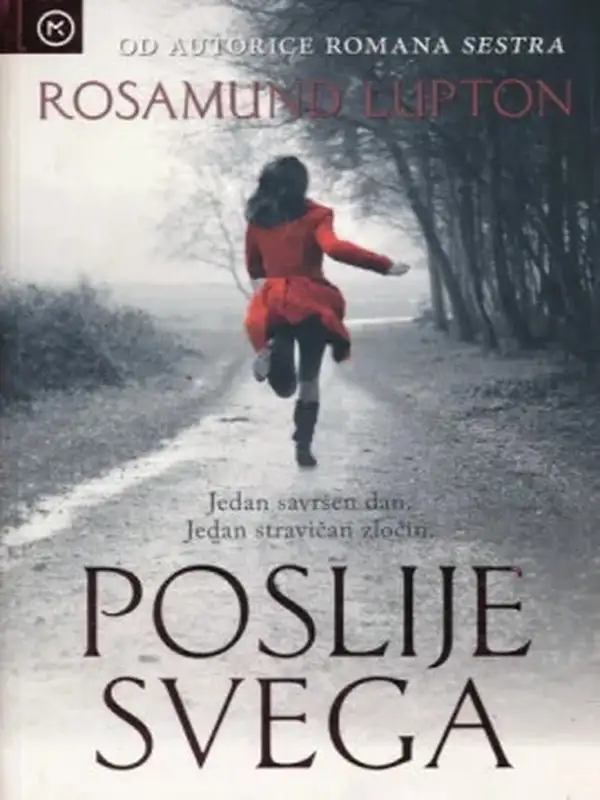 Rosamund Lupton - Poslije svega