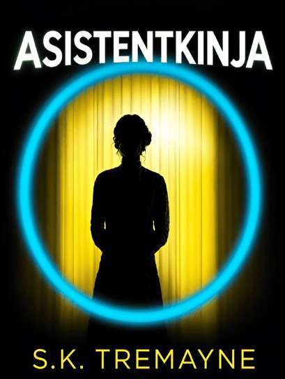 S. K. Tremayne - Asistentkinja