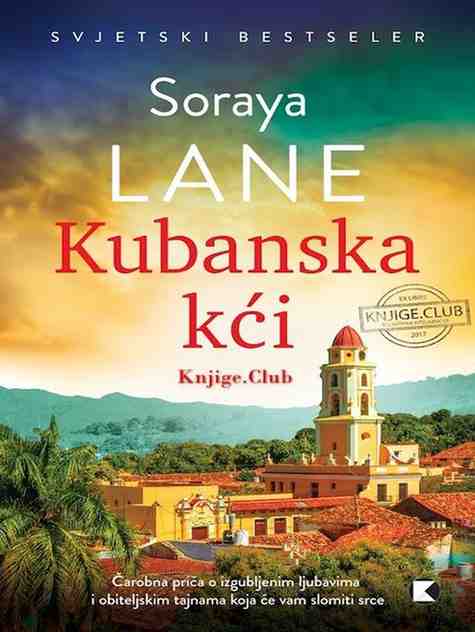 Soraya Lane - Kubanska kći