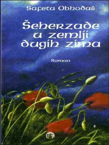 Safeta Obhodjaš - Šeherzade u zemlji dugih zima