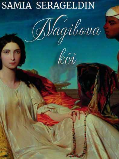 Samia Serageldin - Nagibova kći