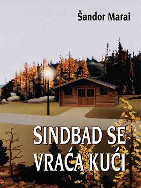 Sandor Marai - Sindbad se vraća kući
