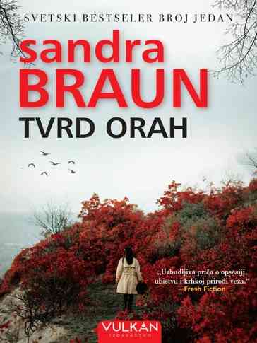 Sandra Brown - Tvrd orah