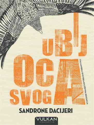Sandrone Dazieri - Ubij oca svoga