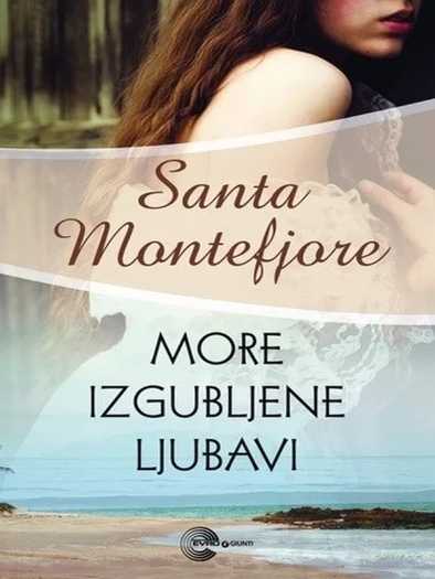 Santa Montefiore - More izgubljene ljubavi