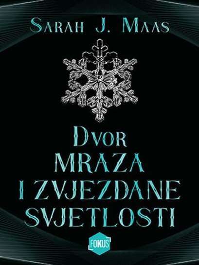 Sarah J Maas - Dvor mraza i svetlosti