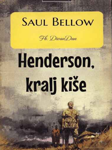 Saul Bellow - Kralj kiše