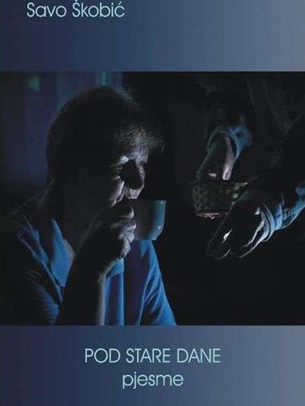 Savo Škobić - Pod stare dane