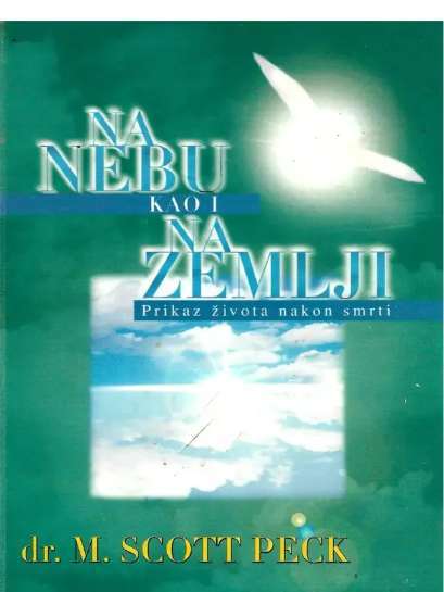 Scott Peck - Na nebu kao i na zemlji