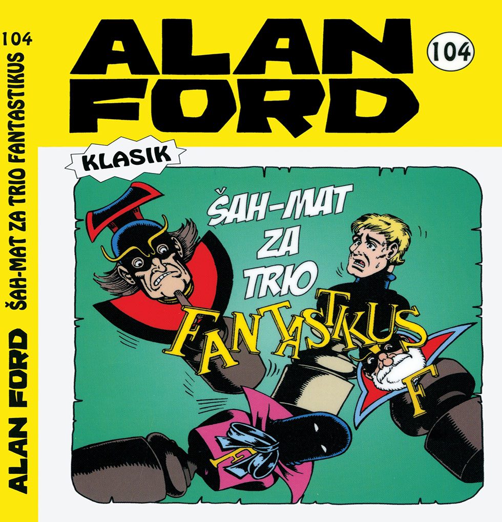Alan Ford Regularna Serija – Sah Mat Za Trio Fantastikus Br.104