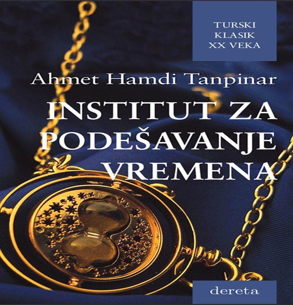 Ahmet Hamdi - Tanpinar Institut za podešavanje vremena