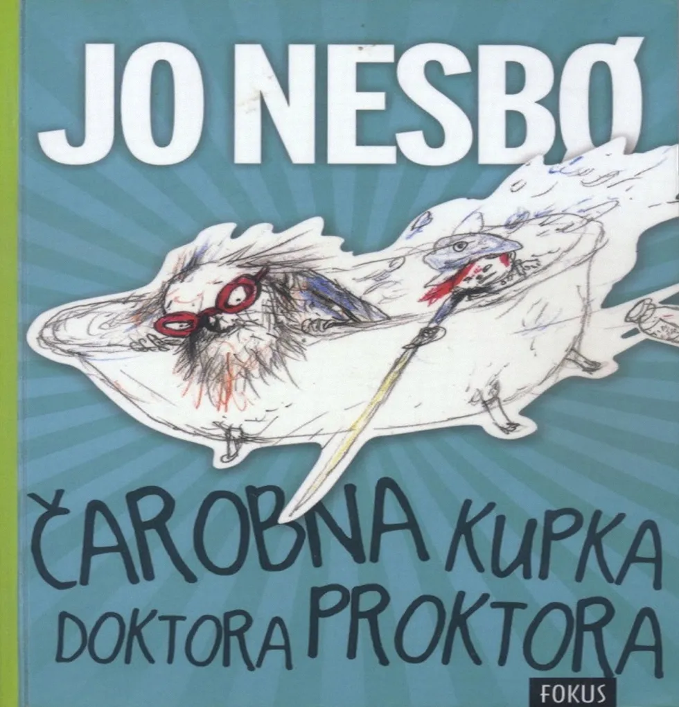 Jo Nesbo - Čarobna kupka doktora Proktora