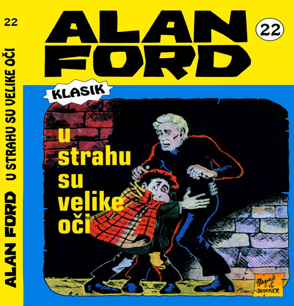 Alan Ford Regularna Serija – U STRAHU SU VELIKE OCI BR.22
