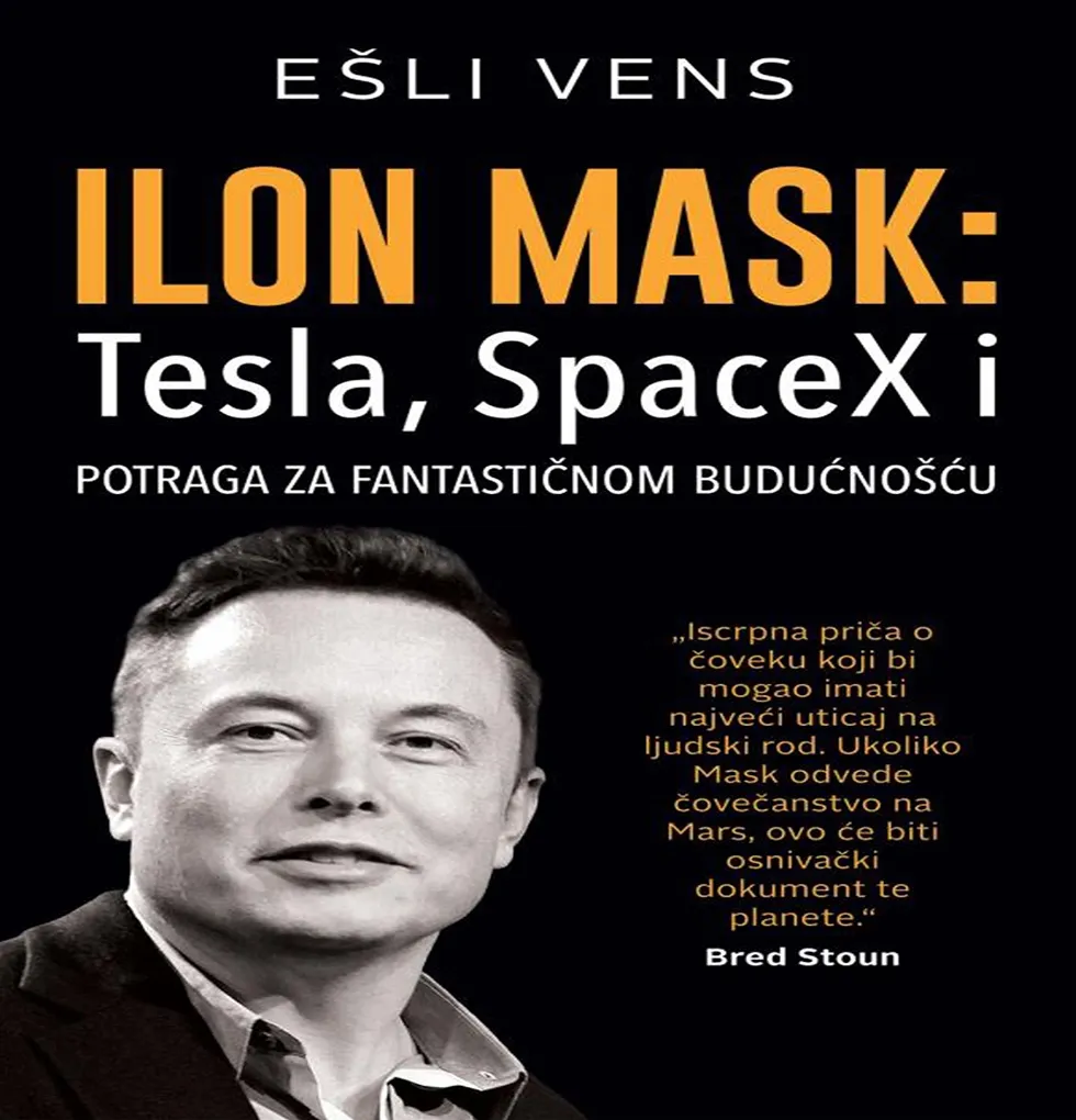 Ilon Mask Tesla SpaceX i potraga za fantastičnom budućnošću