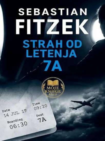 Sebastian Fitzek - Strah od letenja 7A
