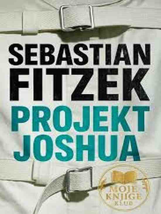 Sebastian Fitzek - Projekt Joshua