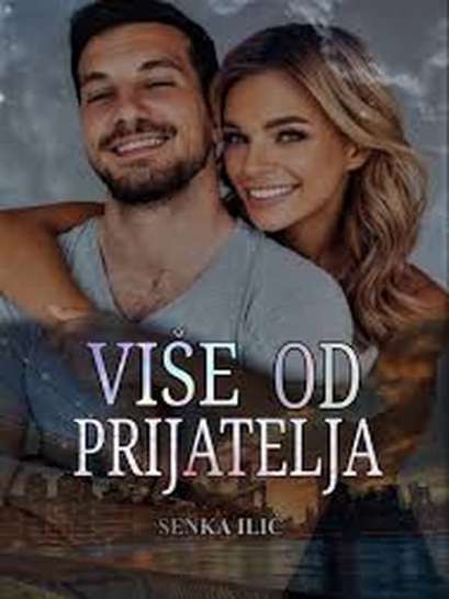 Senka Ilić- Više od prijatelja