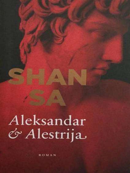 Shan Sa - Aleksandar i Alestrija