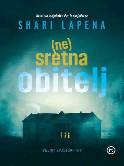Shari Lapena - Ne sretna obitelj