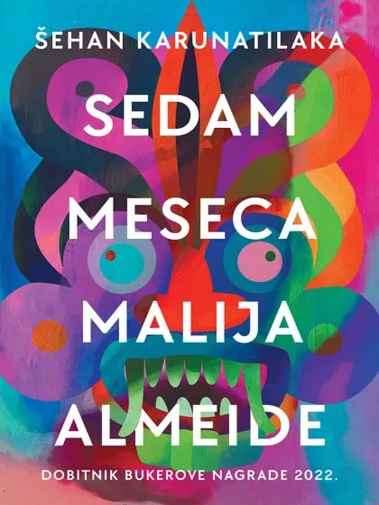Shehan Karunatilaka - Sedam meseci Malija Almeide
