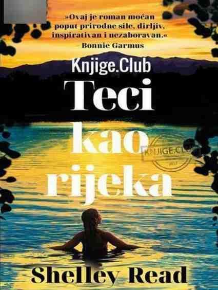 Shelley Read - Teci kao rijeka
