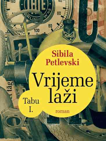 Sibila Petlevski - Vrijeme laži (Tabu I)