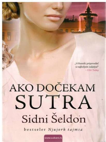 Sidney Sheldon - Ako dočekam sutra