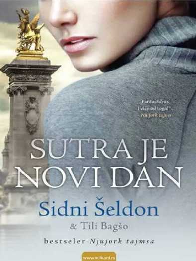 Sidney Sheldon i Tilly Bagshawe - Sutra je novi dan