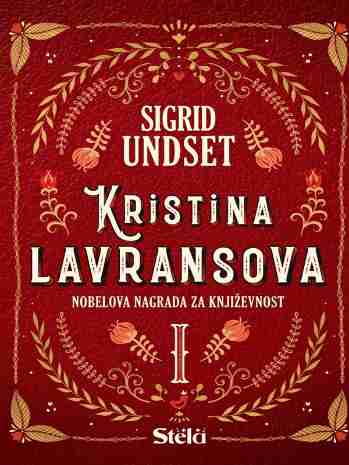 Sigrid Undset - Kristina Lavransova - Venac