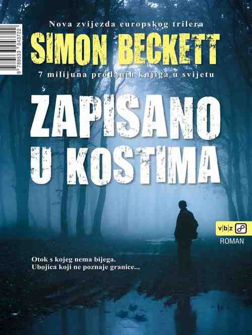 Simon Beckett - Zapisano u kostima