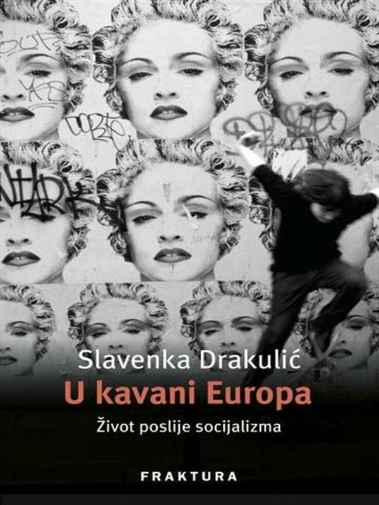 Slavenka Drakulić - U kavani Europa