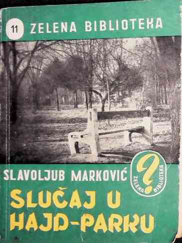 Slavoljub Marković - Slučaj u Hajd Parku