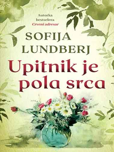 Sofia Lundbreg - Upitnik je pola srca