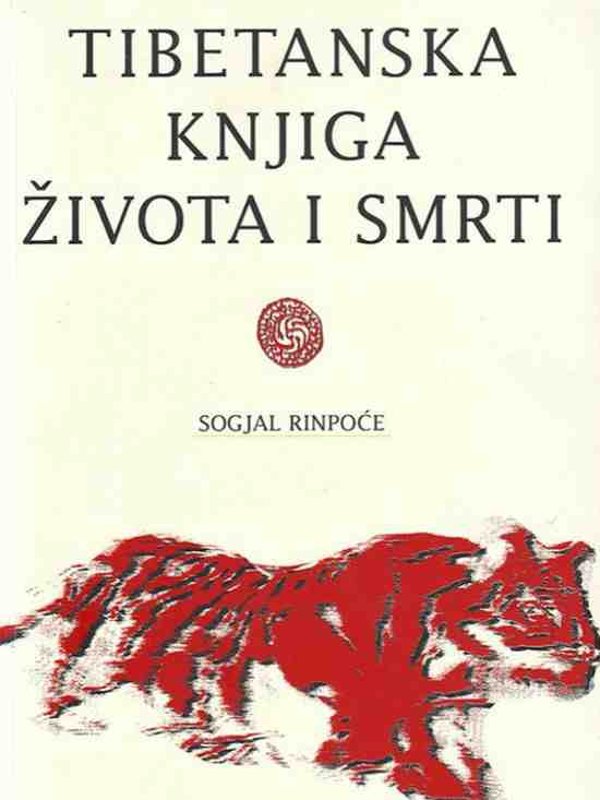 Sogyal Rinpoche - Tibetanska knjiga života I smrti