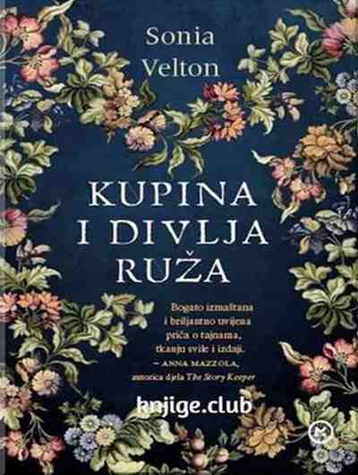 Sonia Velton - Kupina i divlja ruža