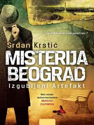 Srđan Krstić - Misterija Beograd: Izgubljeni artefakt