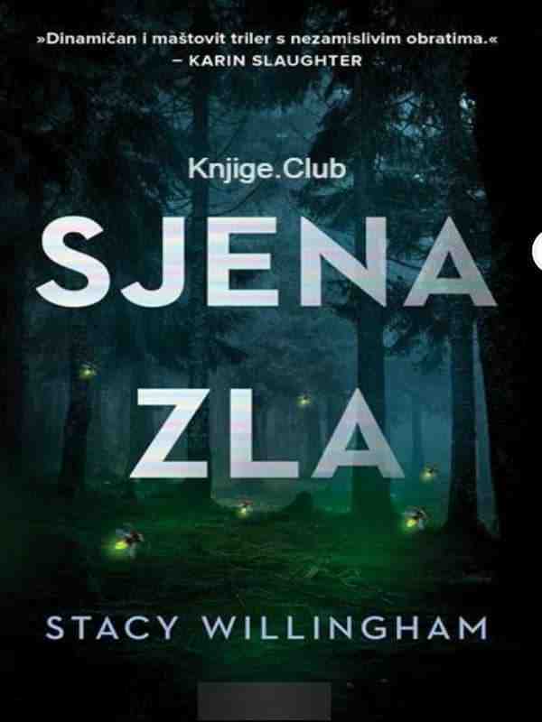 Stacy Willingham - Sjena zla