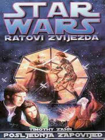 Star Wars - Timothy Zahn - Posljednja zapovijed