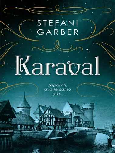Stephanie Garber - Karaval