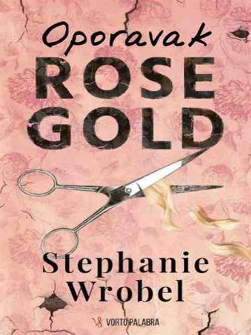 Stephanie Wrobel - Oporavak Rose Gold