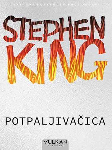 Stephen King - Potpaljivacica