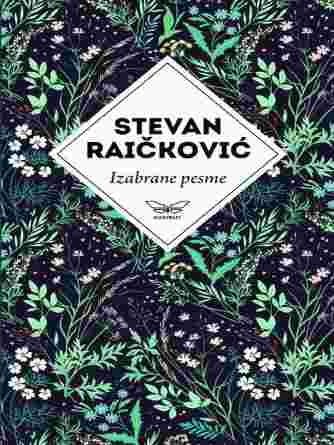 Stevan Raičković - Pesme